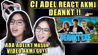 CI ADEL React AKMJ DEANKT❗Ada ADELKT Masuk Video AKMJ DEANKT Guys WKWK❗