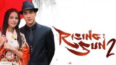 RISING SUN S2 Episode 18 Tagalog Dubbed