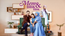 Mem & Bibik Bibik ~Ep20~  AKHIR