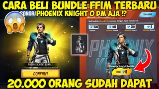 CARA BELI BUNDLE FFIM PHOENIX KNIGHT CUMA 0💎DM !? DI EVENT FFIM 2022 APRIL - GARENA FREE FIRE
