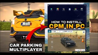 How to download Car Parking Multiplayer in your PC/Desktop Computer
