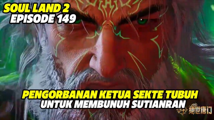 SOUL LAND 2 EPISODE 149 SUB INDO TERBARU