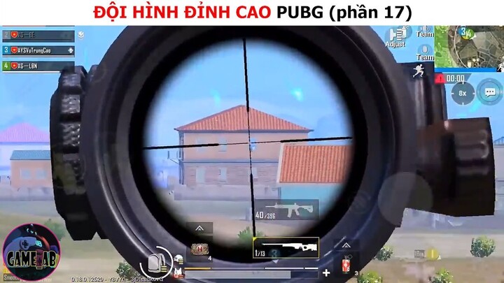 Đội hình đỉnh cao Pubg (p17)
