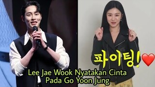 Lee Jae Wook Nyatakan Cinta Pada Go Yoon Jung