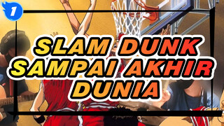 Slam Dunk [Jazz] Sampai Akhir Dunia_1