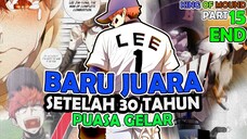 1️⃣5️⃣ AKHIRNYA BISA JUARA SETELAH 30 TAHUN PUASA GELAR ❗❗ KING OF MOUND