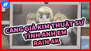 MTV # 90 Cảm Động/ Cang Giả Kim Thuật Sư: Tình anh em| Bài hát Mở đầu "Rain" | 4K_2