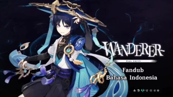 [Fandub] Character Demo - "Wanderer: Of Solitude Past and Present" | Genshin Impact Indonesia