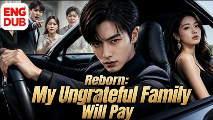 《Reborn: My Ungrateful Family Will Pay》