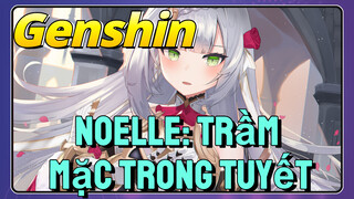 Noelle: Trầm Mặc Trong Tuyết