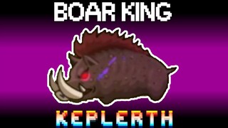 How to tame BOAR KING | KEPLERTH Guide Gameplay