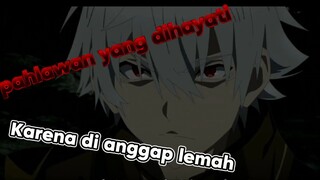 pahlawan yang dihayati oleh teman temannya karena paling lamah