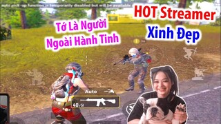 HOT Streamer Xinh Đẹp Đến Từ Mặt Trăng : Tớ Là Người Ngoài Hành Tinh | PUBG Mobile