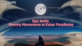 Review Singkat Epic Battle Antara Mereoreona VS FunyBunny l Mommy VS Mommy🤨