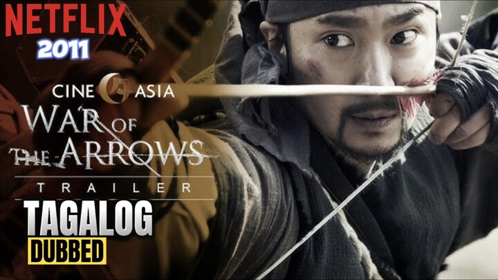 WAR OF THE ARROWS 2011 FULL MOVIE TAGALOG DUBBED HD
