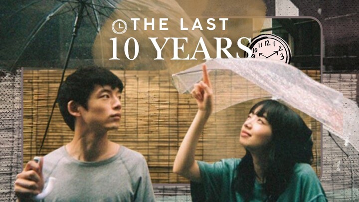 10 Tahun Buat Hidup, Tapi Sekejap Buat Jatuh Cinta 😭 | The Last 10 Years