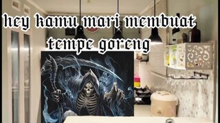 Mari Kita membuat Tempe Goreng 😋