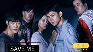 SAVE ME SEASON 1 EPISODE 19 TAGALOG DUBBED