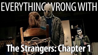 Everything Wrong With The Strangers： Chapter 1 In 15 Minutes Or Less
