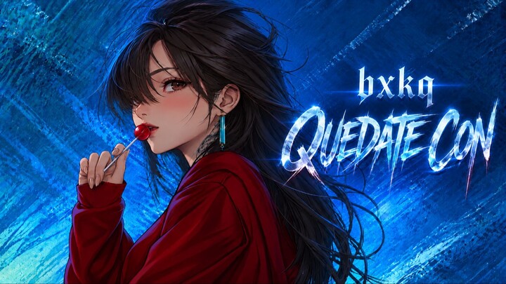bxkq - QUEDATE CON