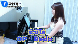 รี:ซีโร่ | OP「Redo」เรม-เวอร์ชั่นเปียโน_1