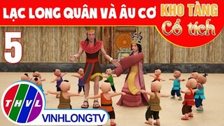 LẠC LONG QUÂN VÀ ÂU CƠ - Phần 4 | Kho Tàng Phim Cổ Tích 3D - Cổ Tích Việt Nam Hay Mới Nhất 2023