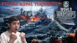 INI BARU NAMANNYA PERANG KAPAL!!! [ World Of Warship ] With KOPET AND JUAN!!!