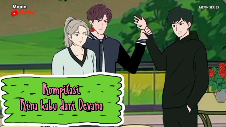 Kompilasi episode Rina kabur dari Devano