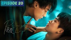 🇨🇳 𝚁𝚎𝚟𝚎𝚗𝚐𝚎𝚍 𝙻𝚘𝚟𝚎 | Episode 20
