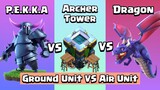 Dragon VS PEKKA VS Archer Tower | Clash of Clans