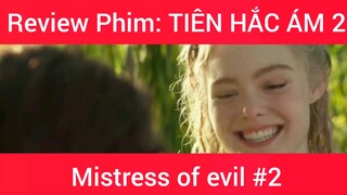 Review phim: Tiên Hắc Ám Mistress Of Evil phần 2