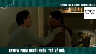 (P3) Review Phim Người Nhện Trở Về Nhà #ReviewPhim