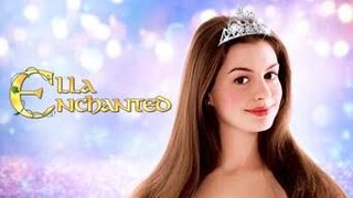 Ella Enchanted  เจ้าหญิงมนต์รักมหัศจรรย์