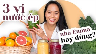 3 VỊ NƯỚC ÉP GIA ĐÌNH EMMA HAY DÙNG