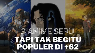 Kamu Notice 3 Anime ini? Itu artinya, pilihanmu bagus!!!