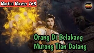 Martial Master 768 ‼️Orang Di Belakang Murong Tian Datang