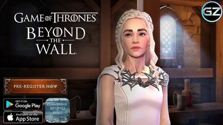 GAME OF THRONES : Beyond the Wall - NEW VERSION - CBT on APRIL 6, 2022