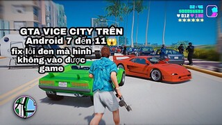 cách tải GTA vice city trên android 11 không bị đen màn hình