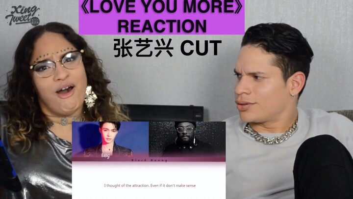 【จางอี้ซิง】- ซับไตเติลสองภาษา คลิปตัวอย่างรีแอ็กชันเพลง “Love You More”