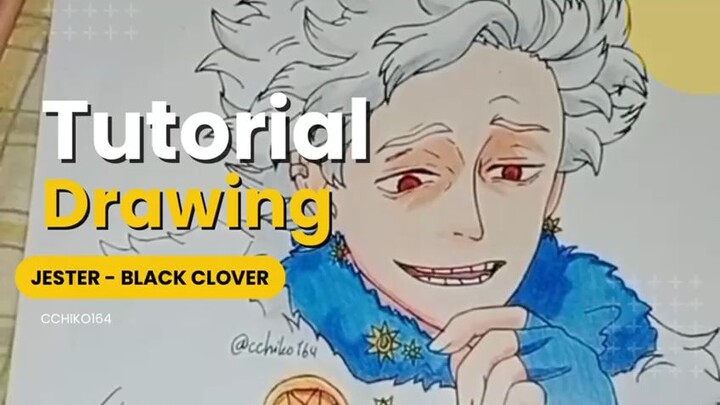 Tutorial Drawing Jester - Black Clover