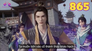 EP865 | Tần Trần xin tiến vào cổ thánh tháp tiếp nhận khảo hạch | Võ Thần Chúa Tể