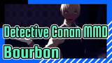 [Detective Conan MMD] Club = Majesuti / Bourbon