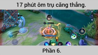 17 phút ôm trụ căng thẳng #6