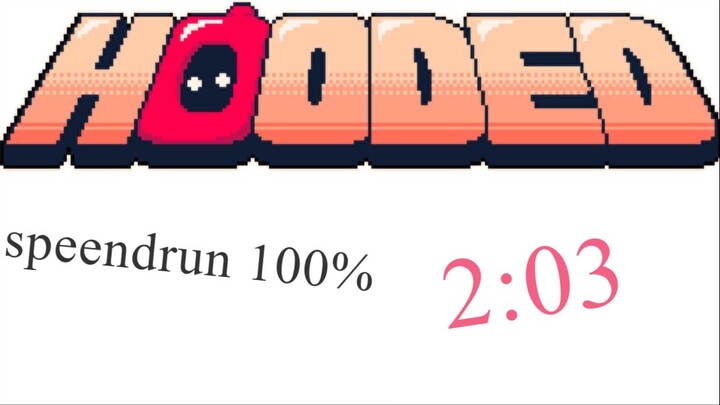 Hooded speedrun 100%