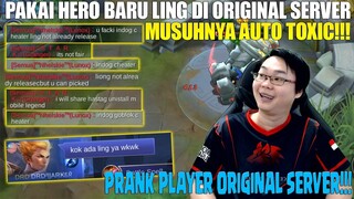 BISA PAKAI HERO BARU LING DI ORIGINAL SERVER!!! LANGSUNG DI KATAIN CHEATER! MUSUH AUTO TOXIC PARAH!