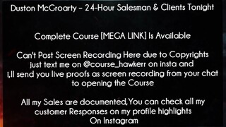 Duston McGroarty Course 24-Hour Salesman & Clients Tonight download