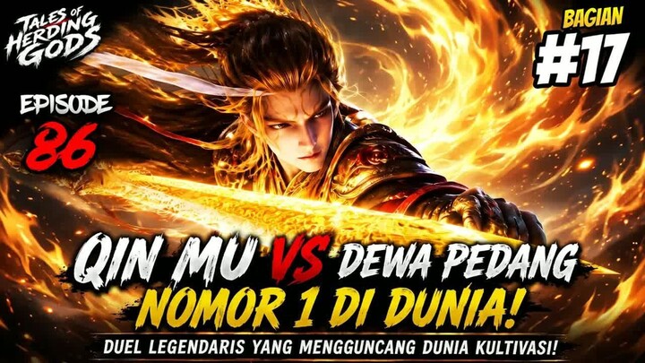Duel Sengit QIN MU Melawan Dewa Pedang Terkuat di Dunia  -  Tales of Herding Gods Episode 86