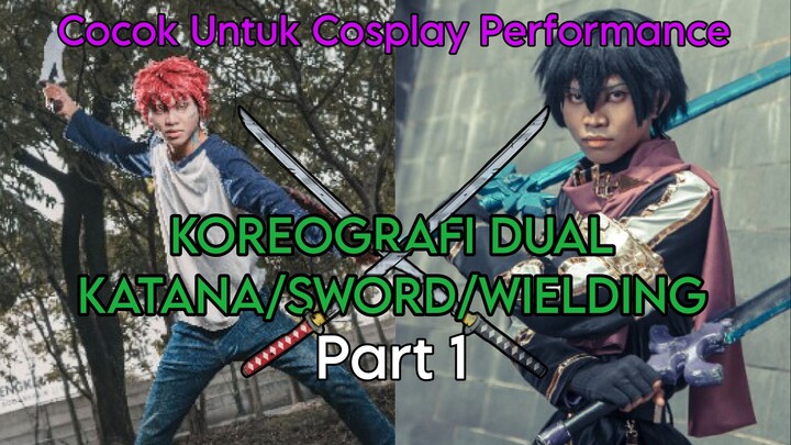 KOREOGRAFI DUAL SWORD⚔, Cocok untuk Cosplay Performance by LUTHFLY (PART 1) #JPOPENT
