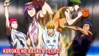 Tóm Tắt Anime Hay: Kuroko Tuyển Thủ Vô Hình Phần 2 | Kuroko no Basket