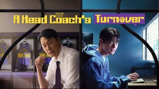 A Head Coach's Turnover E01. Sub Indo